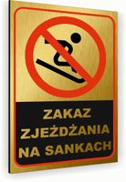 Tabliczka znak informacyjny 20x15 Złota ZAKAZ ZJEŻDŻANIA NA SANKACH Dibond