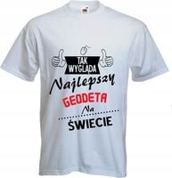 KOSZULKA najlepszy GEODETA Prezent dla GEODETY