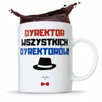 Dla Dyrektora Kubek Dyrektor Wszystkich Dyrektorów Z Nadrukiem Ze Zdjęciem