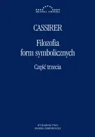 Filozofia form symbolicznych. Część trzecia: Fenomenologia poznania