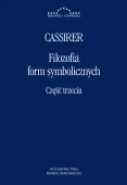 Filozofia form symbolicznych. Część trzecia: Fenomenologia poznania