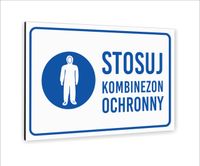 Tabliczka znak informacyjny nadruk UV 40x30 STOSUJ KOMBINEZON OCHRONNY
