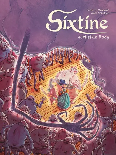 Sixtine. Tom 4. Wielkie Rody zdjęcie 1