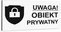 Tabliczka informacyjna BIAŁA z dibondu OBIEKT PRYWATNY NADRUK UV