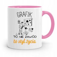 Kubek Różowy Dla Grafika To Nie Zawód To Styl Z Nadrukiem Ze Zdjęciem