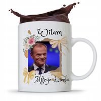 Kubek Donald Tusk Po Platforma Miłego Dzionka Z Nadrukiem Ze Zdjęciem