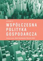 WSPÓŁCZESNA POLITYKA GOSPODARCZA W. 3 ANETA KOSZTOWNIAK, MARZENA SOBOL