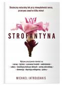 STROFANTYNA Skuteczny naturalny lek MICHAEL IATROUDAKIS