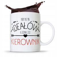 Kubek Prezent Dla Kierownika Niby Nie Ma Ideałów Z Nadrukiem Ze Zdjęciem