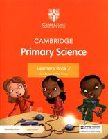 Cambridge Primary Science Learner's Book 2 with