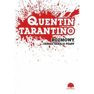 Quentin Tarantino Rozmowy Peary Gerald