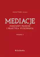 Mediacje. Podstawy prawne i praktyka stosowania (Wyd. II)