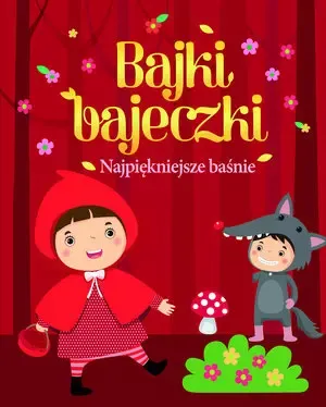 Bajki, bajeczki Najpiękniejsze baśnie zdjęcie 1