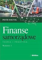 Finanse samorządowe Teoria i praktyka Piotr Sołtyk