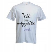 KOSZULKA T-SHIRT z imieniem TEŚĆ wie wszystko