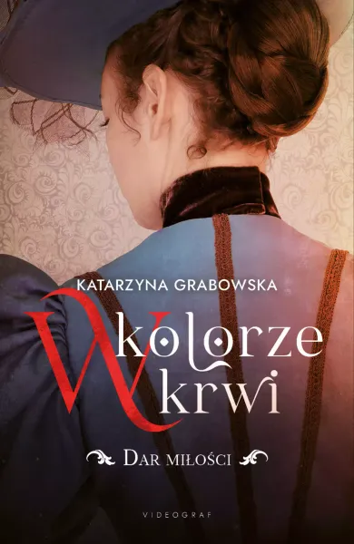 W kolorze krwi. Tom 2. Dar miłości zdjęcie 1