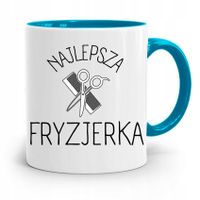 Kubek Błękitny Dla Fryzjerki Najlepsza Fryzjerka Z Nadrukiem Ze Zdjęciem