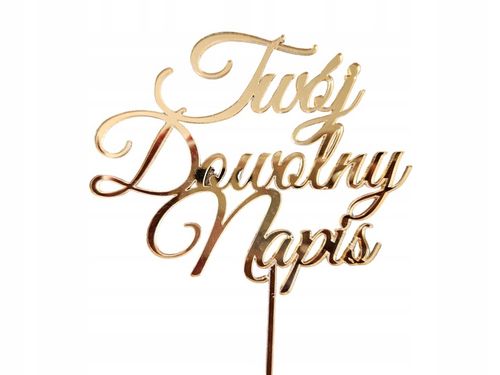 TOPPER NA TORT dekoracja LUSTRZANE ODBICIE ZŁOTY PLEXI dowolny tekst na Arena.pl