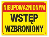 Naklejka NIEUPOWAŻNIONYM WSTĘP WZBRONIONY 20x15 cm