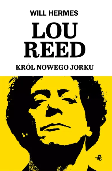 Lou Reed. Król Nowego Jorku zdjęcie 1