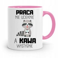 Kubek Różowy Śmieszny Zabawny Praca Nie Ucieknie Z Nadrukiem Ze Zdjęciem
