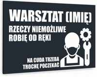 Tabliczka znak informacyjny dibond nadruk UV 40x30 WARSZTAT + TWOJE IMIĘ