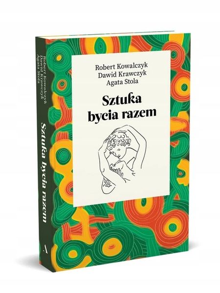 POLECAMY Sztuka bycia razem zdjęcie 1