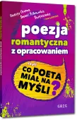 Poezja Romantyczna Z Opracowaniem, Czyli Co Poeta Miał Na Myśli? (Reduta Or