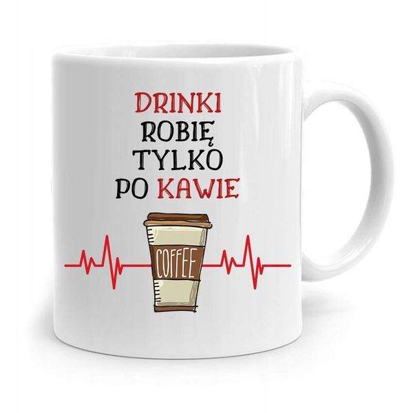 Kubek Prezent Dla Barmana Drinki Tylko Po Kawie Z Nadrukiem Ze Zdjęciem zdjęcie 1