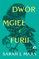 Dwór mgieł i furii. Tom 2