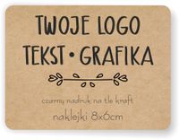 Naklejki ETYKIETY REKLAMOWE eko kraft twój dowolny nadruk LOGO 100szt 8x6