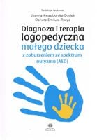 DIAGNOZA I TERAPIA LOGOPEDYCZNA MAŁEGO DZIECKA. . . JOANNA..