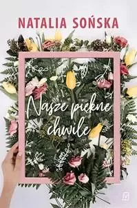 Nasze piękne chwile zdjęcie 1