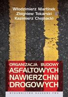 Organizacja budowy asfaltowych nawierzchni