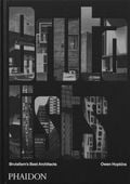 The Brutalists: Brutalisms Best Architects Owen Hopkins