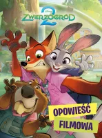 Zwierzogród 2. Opowieść filmowa. Disney