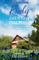 Kiedy Zakwitną Marzenia