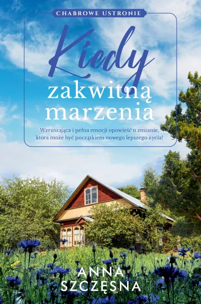 Kiedy Zakwitną Marzenia zdjęcie 1