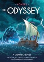 Homer's The Odyssey. Classics in Graphics. A Graphic Novel - Steve Skidmore