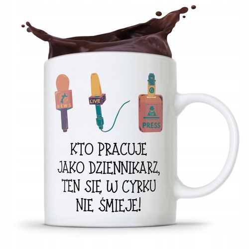 Kubek Dziennikarza Reportera W Cyrku Nie Śmieje Z Nadrukiem Ze Zdjęciem na Arena.pl