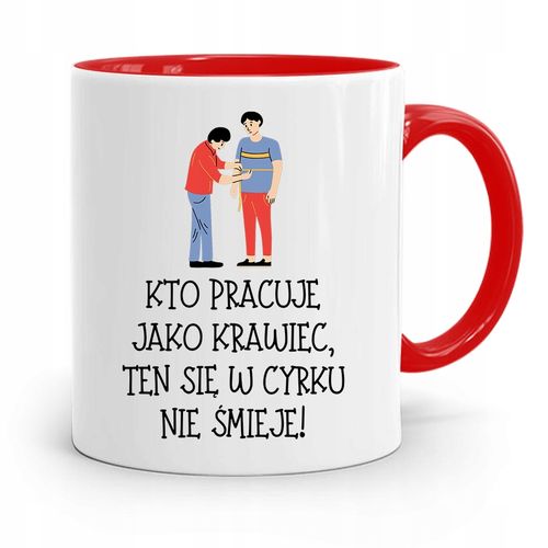 Kubek Czerwony Krawca Krawcowej W Cyrku Się Nie Z Nadrukiem Ze Zdjęciem na Arena.pl