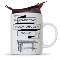 Kubek Budowlańca Majstra Warsztat Moim Domem Z Nadrukiem Ze Zdjęciem