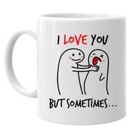 I love you, but sometimes - kubek na prezent