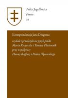 KORESPONDENCJA JANA DŁUGOSZA PRACA ZBIOROWA