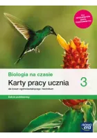 Biologia na czasie 3 Karty pracy dla liceum technikum Zakres podstawowy