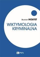 Wiktymologia kryminalna - Hołyst Brunon