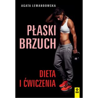 Płaski brzuch Dieta i ćwiczenia Lewandowska Agata