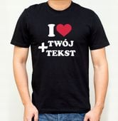 KOSZULKA, I LOVE + Tekst TWOIM NADRUKIEM Kreator Zaprojektuj Sam Walentynki