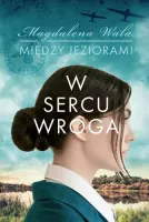 Między jeziorami. Tom 1. W sercu wroga