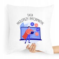 Poduszka Prezent Dla Taty Najlepszy Informatyk Z Nadrukiem Ze Zdjęciem